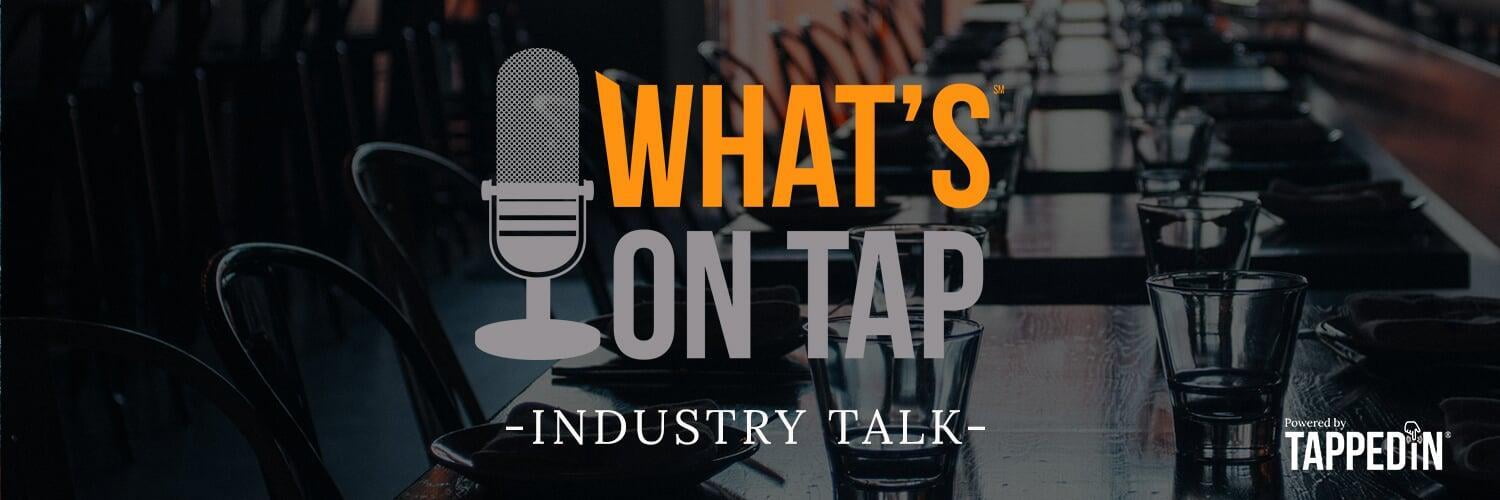 What's On Tap - Industry Talk video podcast banner